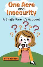 One Acre and Insecurity