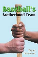 Baseball's Brotherhood Team