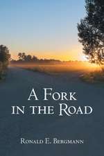 A Fork in the Road