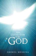 An Ultimatum for God