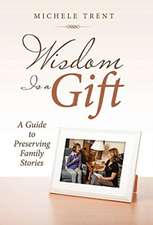 Wisdom Is a Gift