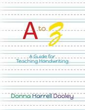 A to Z a Guide for Teaching Handwriting