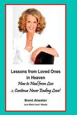 Lessons from Loved Ones in Heaven