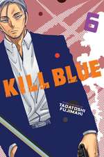 Kill Blue, Vol. 6