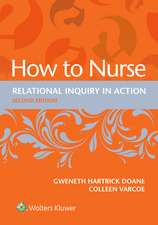 How to Nurse: Relational Inquiry in Action