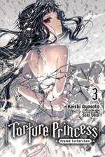 Torture Princess: Fremd Torturchen, Vol. 3 (Light Novel)