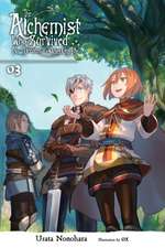 The Alchemist Who Survived Now Dreams of a Quiet City Life, Vol. 3 (light novel)