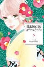 Tsubaki-Chou Lonely Planet, Vol. 5