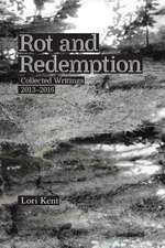 Rot and Redemption