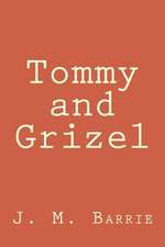 Tommy and Grizel