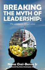 Breaking the Myth of Leadership