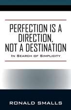 Perfection is a Direction, Not a Destination