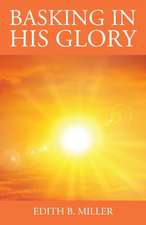 Basking in His Glory