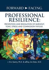 Forward-Facing® Professional Resilience