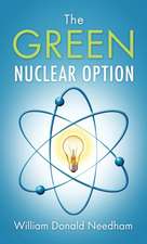 The Green Nuclear Option