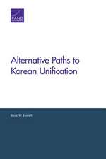 Alternative Paths to Korean Unification