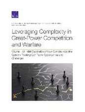 Leveraging Complexity in Great-Power Competition and Warfare