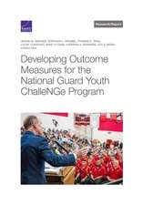 Developing Outcome Measures for the National Guard Youth Challenge Program