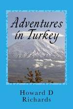 Adventures in Turkey