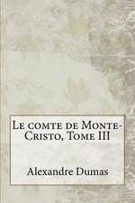 Le Comte de Monte-Cristo, Tome III