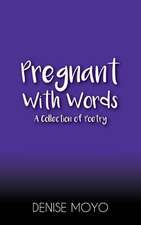 Pregnant with Words