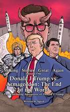 Donald J Trump Vs Armageddon