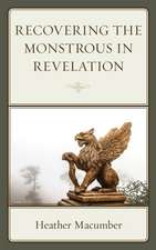 Recovering the Monstrous in Revelation