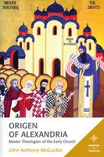 Mcguckin, J: Origen of Alexandria