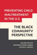 Preventing Child Maltreatment in the U.S.: The Black Community Perspective