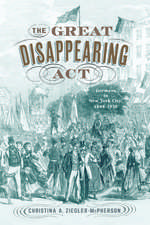 The Great Disappearing Act: Germans in New York City, 1880-1930