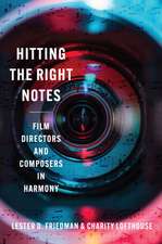 Hitting the Right Notes: Film Directors and Composers in Harmony