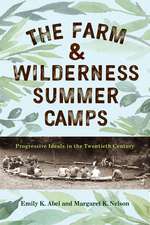 The Farm & Wilderness Summer Camps – Progressive Ideals in the Twentieth Century