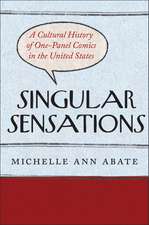 Singular Sensations: A Cultural History of One-Panel Comics in the United States