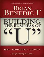 Building the Business of U