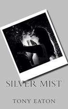 Silver Mist