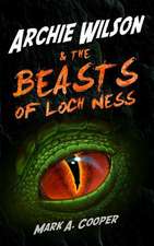 Archie Wilson & the Beasts of Loch Ness