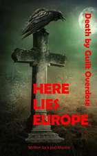 Here Lies Europe