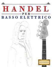 Handel Per Basso Elettrico