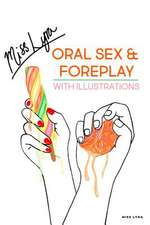 Oral Sex & Foreplay with Illustrations