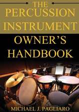 The Percussion Instrument Owner's Handbook