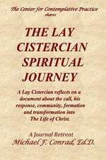 The Lay Cistercian Spiritual Journey