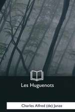 Les Huguenots