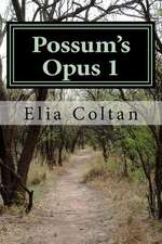 Possum's Opus 1