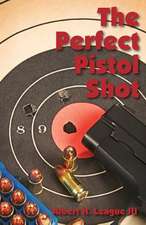 The Perfect Pistol Shot