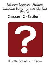 Solution Manual: Stewart Calculus Early Transcendentals 8th Ed.: Chapter 12 - Section 1