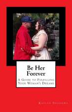 Be Her Forever