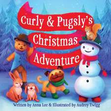 Curly & Pugsly's Christmas Adventure