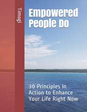 Empowered People Do