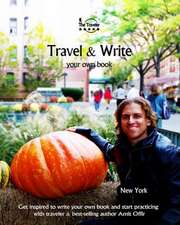 Travel & Write Your Own Book, Blog and Stories - New York