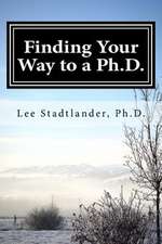 Finding Your Way to a PH.D.